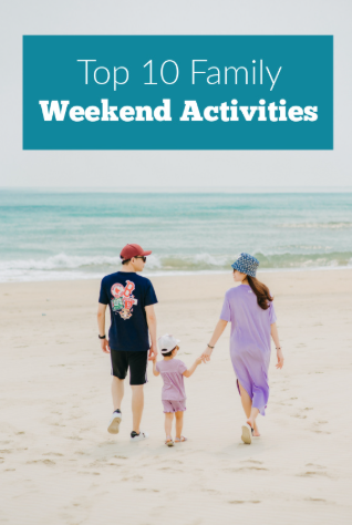 10 Family-Friendly Activities for an Exciting Weekend Together